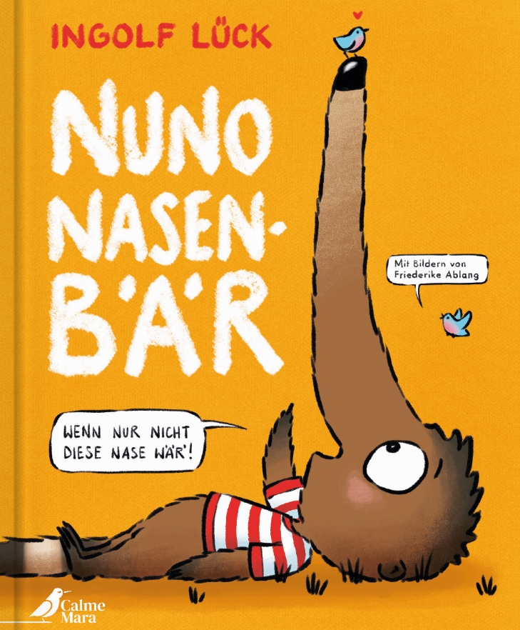 Nuno Nasenbär mag seine lange Nase – meistens jedenfalls.